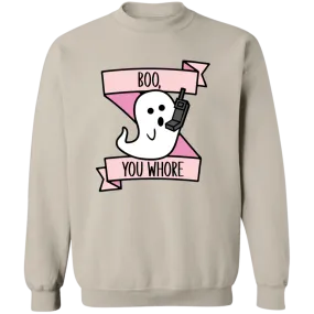 Boo You Whore Crewneck Sweatshirt