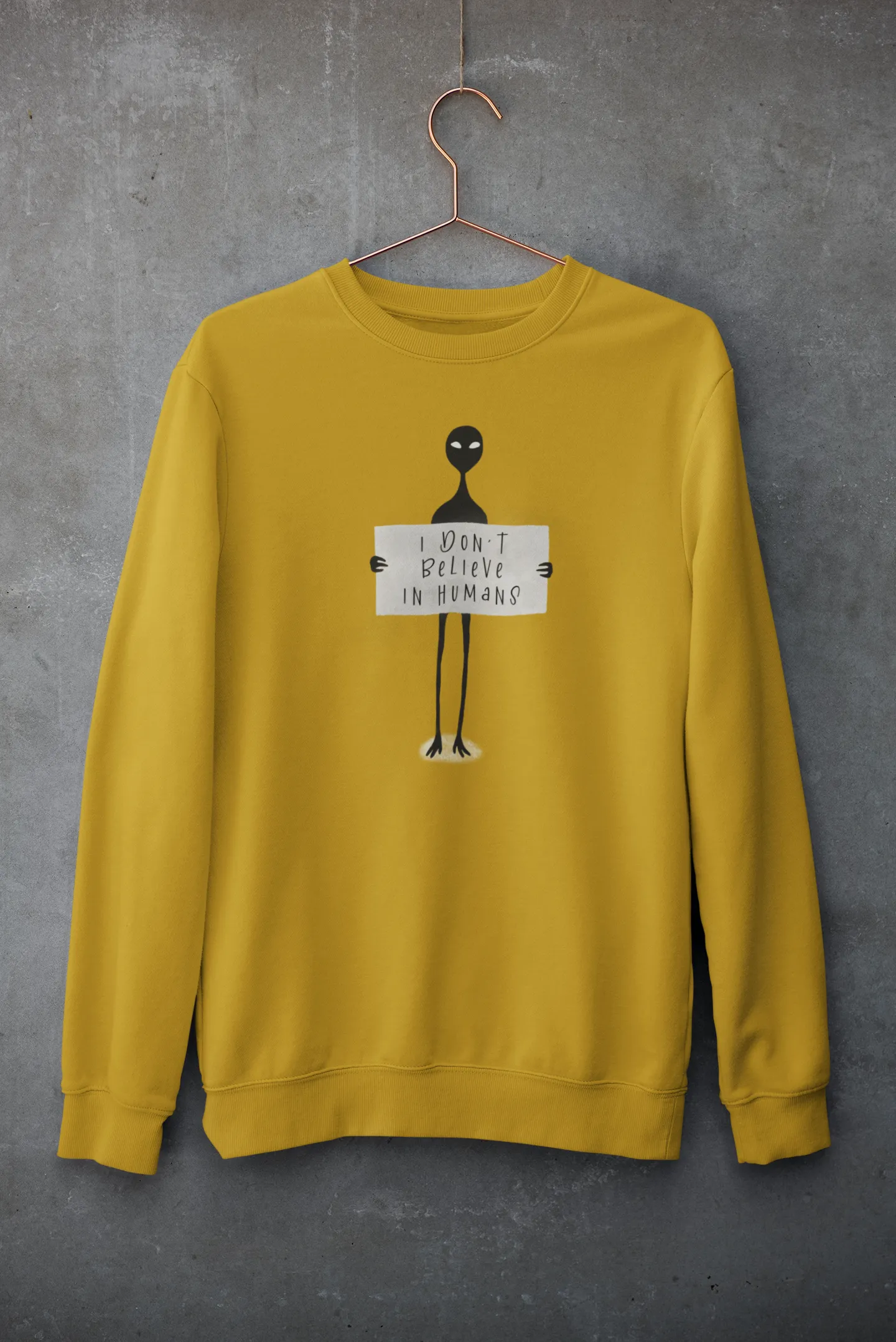 I Don't Believe In Humans : Alien & Space - Winter Sweatshirts