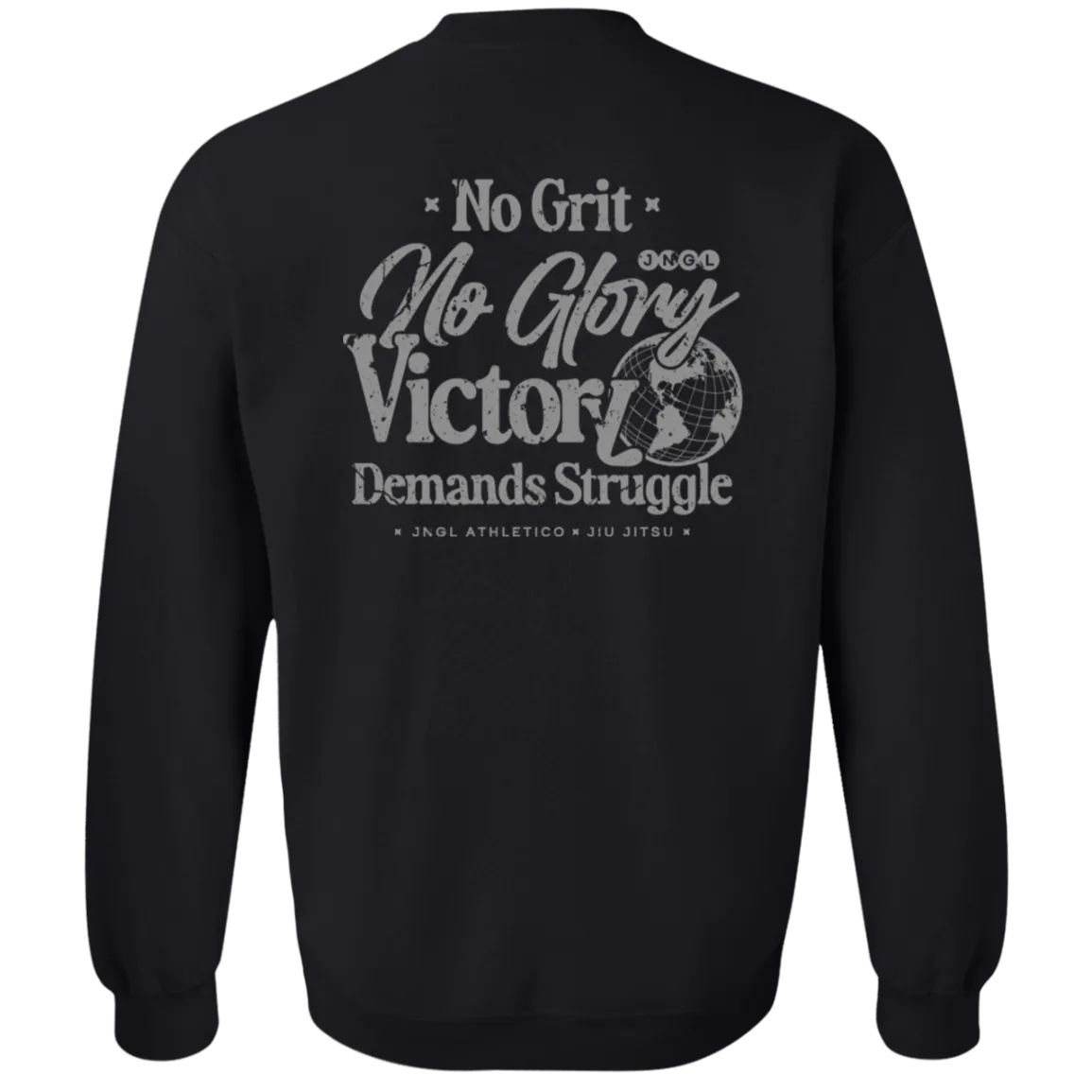 No Grit No Glory - Crewneck Sweatshirt